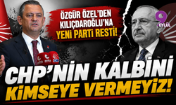 Özgür Özel’den Kılıçdaroğlu’na yeni parti resti: "CHP’nin kalbini kimseye vermeyiz!