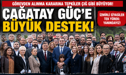 CHP İzmir’de görevden alma krizi: Siyasilerden Çağatay Güç’e destek yağdı