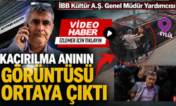 Erhan Karaal'in kaçarılma anının görüntüsü ortaya çıktı; Soruşturma başlatıldı