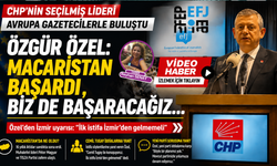 Özgür Özel EFJ konferansında: “Macaristan başardı” çıkışı ve “yeni parti” sorusuna yanıt