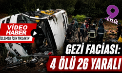 Gezi faciası; 4 ölü, 26 yaralı