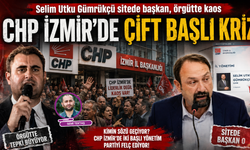 CHP İzmir’de çift başlı kriz: Gümrükçü sitede il başkanı, örgütte gerilim sürüyor