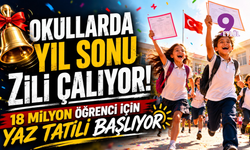 Okullarda yıl sonu zili çalıyor: 18 milyon öğrenci için yaz tatili başlıyor