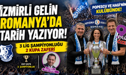 İzmirli gelin Romanya’da tarih yazıyor