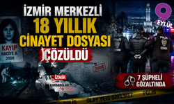 İzmir merkezli 18 yıllık cinayet dosyası çözüldü