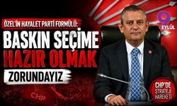 Özel'in hayalet parti formülü: Baskın seçime hazır olmak zorundayız
