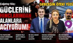 Çağatay Güç: Güçlerini hınçlarından alanlara acıyorum!
