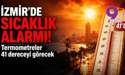 İzmir’de sıcaklık alarmı: Termometreler 41 dereceyi görecek