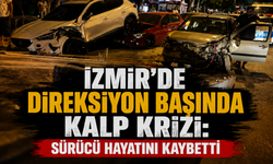 İzmir’de direksiyon başında kalp krizi: Sürücü hayatını kaybetti