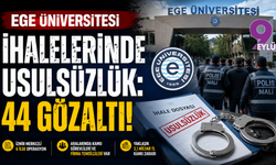 Ege Üniversitesi ihalelerinde usulsüzlük: 44 gözaltı!