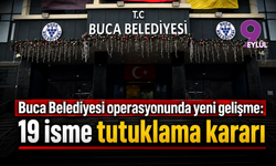 Buca operasyonunda ilk karar çıktı: 19 kişiye tutuklama