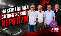 Hakemliğimizi bitiren sorun: Nepotizm