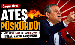 Özgür Özel ateş püskürdü! Mutlak sultanla mutlak butlanın ittifakı vardır karşımızda