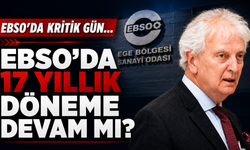 EBSO’da gözler Yorgancılar’ın kararında
