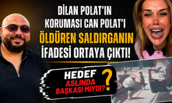 Dilan Polat’ın koruması Can Polat'ı öldüren saldırganın ifadesi ortaya çıktı