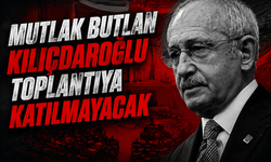 Kürsü krizinde yeni gelişme: Mutlak Butlan Kılıçdaroğlu toplantıya katılmayacak
