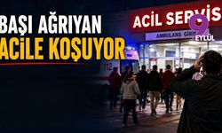 Başı ağrıyan acile koşuyor