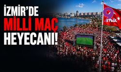 İzmir'de milli maç heyecanı