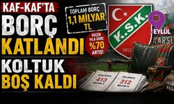 Kaf-Kaf'ta borç katlandı koltuk boş kaldı