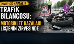 İzmir'de haftalık trafik bilançosu: Motosiklet kazaları listenin zirvesinde