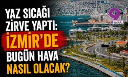 Yaz sıcağı zirve yaptı: İzmir'de bugün hava nasıl olacak?