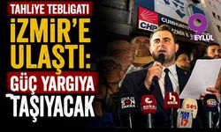 Tahliye tebligatı İzmir’e ulaştı: Güç yargıya taşıyacak