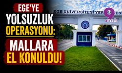 Ege'ye yolsuzluk operasyonu: Mallara el konuldu!