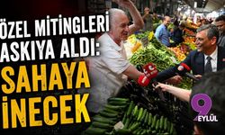 Özel mitingleri askıya aldı: Sahaya inecek