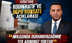 Yıldız’dan kooperatif ve depo ruhsatı açıklaması