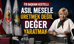 Kestelli: Asıl Mesele Üretmek Değil, Değer Yaratmak
