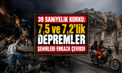 39 saniyelik korku: 7,5 ve 7,2’lik depremler şehirleri enkaza çevirdi