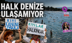 Halk denize ulaşamıyor