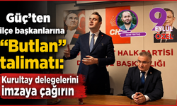 Güç’ten ilçe başkanlarına “Butlan” talimatı: Kurultay delegelerini imzaya çağırın