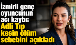 İzmirli genç oyuncunun acı kaybı: Adli Tıp kesin ölüm sebebini açıkladı