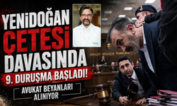 "Yenidoğan Çetesi" davasında 9. duruşma başladı: Avukat beyanları alınıyor