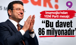 İmamoğlu'ndan YENİ Parti mesajı: Bu davet 86 milyonadır