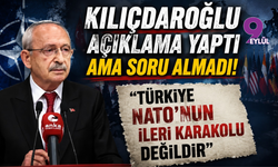 Kılıçdaroğlu açıklama yaptı ama soru almadı: "Türkiye NATO’nun ileri karakolu değildir"