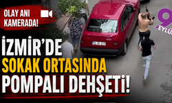 İzmir'de sokak ortasında maganda dehşeti! Kıskıvrak yakalandılar