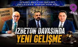 İZBETON davasında yeni suçlamalar eklendi: 13 sanık için ek iddianame