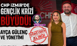 CHP İzmir’de gençlik krizi büyüdü: Ayça Gülenç ve yönetimi görevden alındı