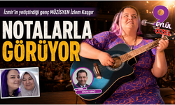 Karanlıktan notalara uzanan bir İzmir hikâyesi: İzlem Kaşgır