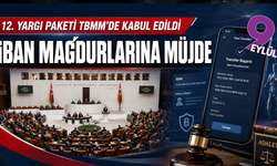 12. Yargı Paketi kabul edildi: IBAN paylaşanlara ceza indirimi