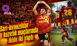 Sarı-kırmızılılar hazırlık maçlarında ikide iki yaptı