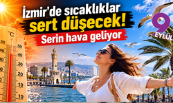 İzmir'de sıcaklıklar sert düşecek! Serin hava geliyor