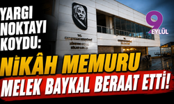 Yargı Noktayı Koydu: Nikâh Memuru Melek Baykal Beraat Etti