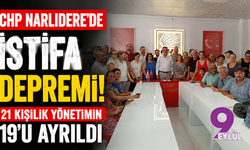 CHP Narlıdere’de istifa depremi: 21 kişilik yönetimin 19’u ayrıldı