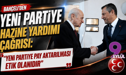 Bahçeli’den Hazine Yardımı Çağrısı: "Yeni Partiye Pay Aktarılması Etik Olanıdır"