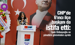 CHP’de 6’ıncı ilçe başkanı da istifa etti: İpek Onbaşıoğlu ve yönetimi görevinden ayrıldı