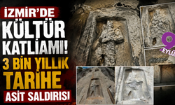 Torbalı’da tarihe asit darbesi: 3 bin yıllık miras yok oluyor