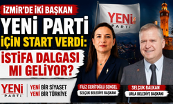 İzmir’de iki belediye başkanı Yeni Parti’ye geçti: Meclis üyeleriyle birlikte istifa ettiler